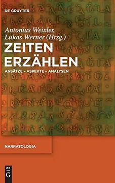 portada Zeiten erz Hlen: Ans tze - Aspekte - Analysen (Narratologia) (en Alemán)