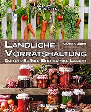 portada Ländliche Vorratshaltung: Dörren, Saften, Einmachen, Lagern (en Alemán)