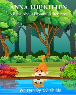 portada Anna the Kitten: A Book About Physical Differences (en Inglés)