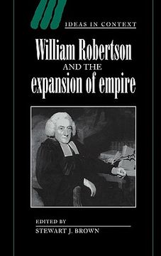 portada William Robertson and the Expansion of Empire Hardback (Ideas in Context) (in English)