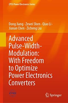 portada Advanced Pulse-Width-Modulation: With Freedom to Optimize Power Electronics Converters (in English)