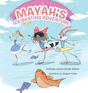 portada Mayah's Ice Skating Adventure (en Inglés)