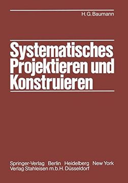 portada Systematisches Projektieren und Konstruieren: Grundlagen und Regeln für Studium und Praxis