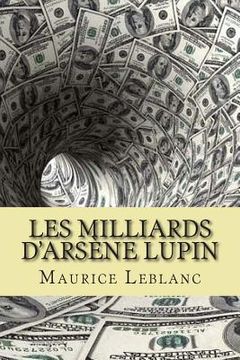 portada Les milliards d'Arsene Lupin (en Francés)