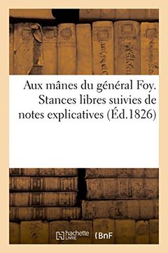 portada Aux Manes Du General Foy. Stances Libres Suivies de Notes Explicatives Et de L'Analyse (Litterature) (French Edition)