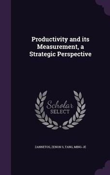 portada Productivity and its Measurement, a Strategic Perspective