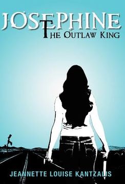 portada josephine the outlaw king (in English)