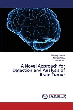 portada A Novel Approach for Detection and Analysis of Brain Tumor