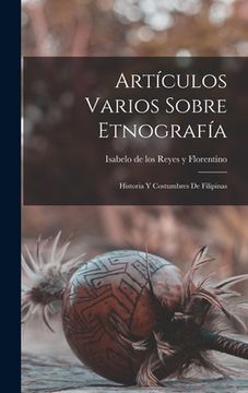 portada Artículos Varios Sobre Etnografía: Historia y Costumbres de Filipinas (en Inglés)