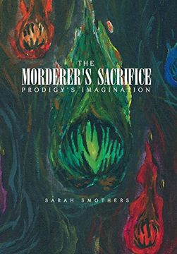portada The Morderer's Sacrifice: Prodigy's Imagination (en Inglés)
