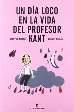 portada Un día Loco en la Vida del Profesor Kant (Los Pequeños Platones)