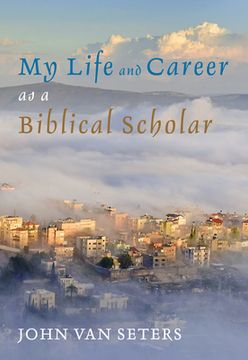 portada My Life and Career as a Biblical Scholar (en Inglés)