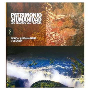 portada PATRIMONIO DE LA HUMANIDAD AFRICA SUBSAHARIANA Y OCEANIA (in Spanish)