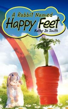 portada a rabbit named happy feet (in English)