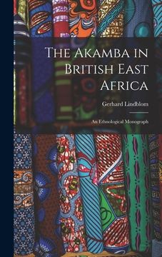 portada The Akamba in British East Africa; an Ethnological Monograph
