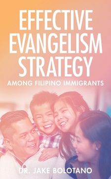 portada Effective Evangelism Strategy Among Filipino Immigrants (en Inglés)