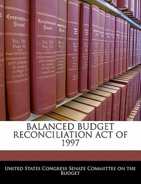 portada balanced budget reconciliation act of 1997 (en Inglés)