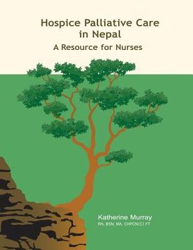 portada Hospice Palliative Care in Nepal: A Resource for Nurses (en Inglés)