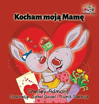 portada I Love My Mom: Polish children's Book (Polish Bedtime Collection) (en Polaco)