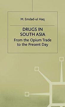 portada Drugs in South Asia: From the Opium Trade to the Present day (en Inglés)
