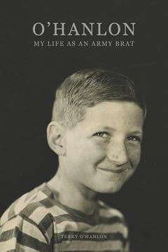 portada O'Hanlon: My Life as an Army Brat (in English)