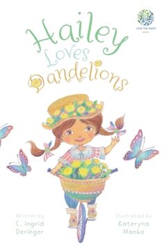 portada Hailey Loves Dandelions (Love the Earth) (en Inglés)