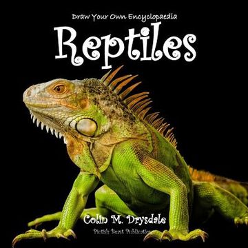 portada Draw Your own Encyclopaedia Reptiles 