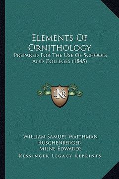 portada elements of ornithology: prepared for the use of schools and colleges (1845) (en Inglés)