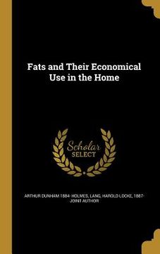 portada Fats and Their Economical Use in the Home
