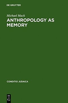 portada anthropology as memory: elias canetti's and franz baermann steiner's responses to the shoah (in English)