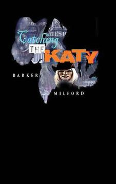 portada Catching the Katy (en Inglés)