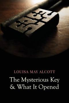 portada The Mysterious Key and What It Opened 