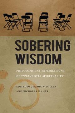 portada Sobering Wisdom: Philosophical Explorations of Twelve Step Spirituality