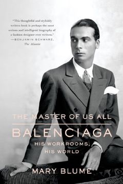 portada The Master of us All: Balenciaga, his Workrooms, his World (in English)