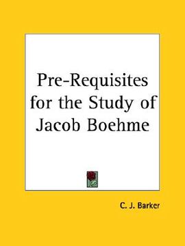 portada pre-requisites for the study of jacob boehme (en Inglés)