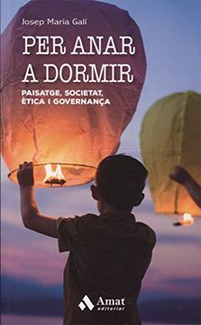 portada Per Anar a Dormir: Paisatge, Societat, Ètica i Governança (in Spanish)