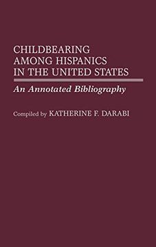 portada Childbearing Among Hispanics in the United States: An Annotated Bibliography (en Inglés)