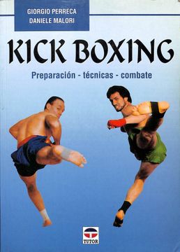 portada Kick Boxing: Preparacion, Tecnicas, Combate (3ª Ed. ) (in Spanish)