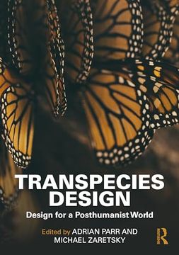 portada Transpecies Design: Design for a Posthumanist World