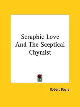 portada seraphic love and the sceptical chymist (in English)