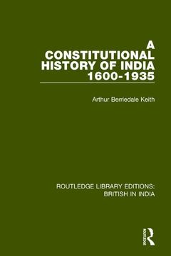 portada A Constitutional History of India, 1600-1935 (en Inglés)