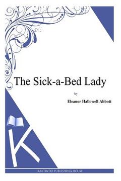 portada The Sick-a-Bed Lady (en Inglés)