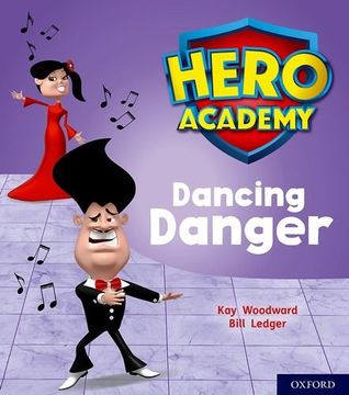 portada Hero Academy: Oxford Level 6, Orange Book Band: Dancing Danger (en Inglés)