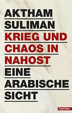 portada Krieg und Chaos in Nahost: Eine Arabische Sicht (en Alemán)