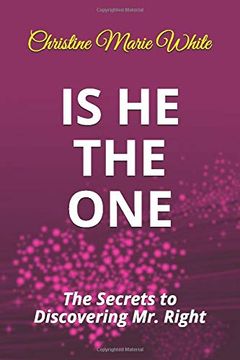portada Is he the One: The Secrets to Discovering mr. Right (in English)