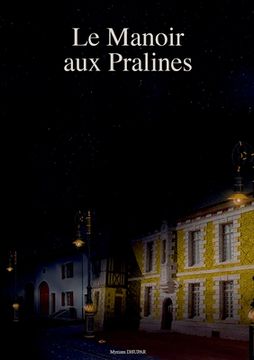 portada Le Manoir aux Pralines (en Francés)
