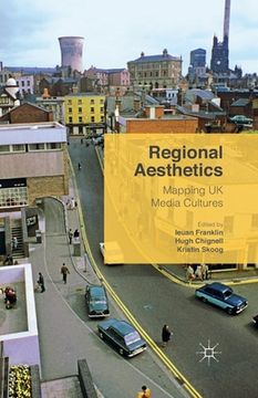 portada Regional Aesthetics: Mapping UK Media Cultures (in English)