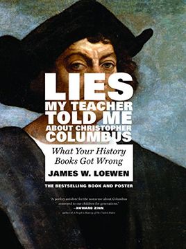 portada Lies My Teacher Told Me About Christopher Columbus: What Your History Books Got Wrong
