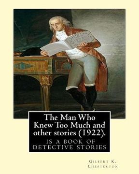 portada The Man Who Knew Too Much and other stories (1922), by Gilbert K. Chesterton: English: William Hatherell (1855-1928), British painter and illustrator (en Inglés)