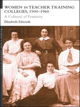 portada Women in Teacher Training Colleges, 1900-1960 (Women's and Gender History) (en Inglés)